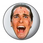 Badge American Psycho - Bloody Face