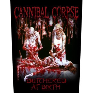 Back Patch Cannibal Corpse - Butchered At Birth