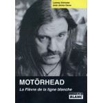 Livre Motorhead - La Fièvre De La Ligne Blanche 