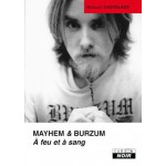 Livre Mayhem Et Burzum - A Feu Et À Sang 