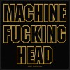 Patch Machine Head Machine - Fucking Head