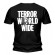 T-Shirt Terror World Wide - For Fun And Profit