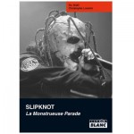 Livre Slipknot - La Monstrueuse Parade