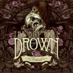 CD The Boy Will Drown - Fetish Digipack Edition Limitée